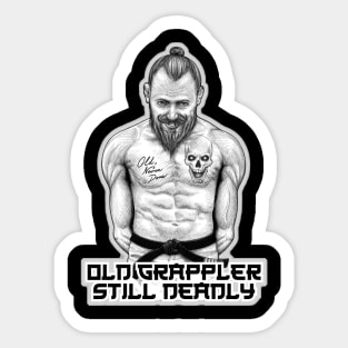 Old grappler - Still deadly Sticker